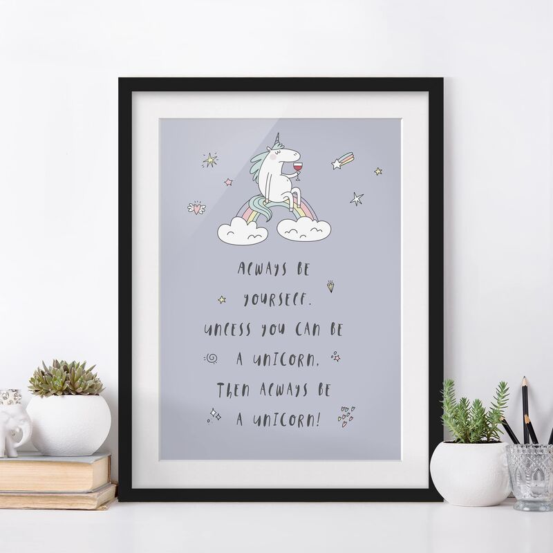 

Póster enmarcado - Always Be Yourself Dimensión LxA: 70cm x 50cm, Marco: Negro