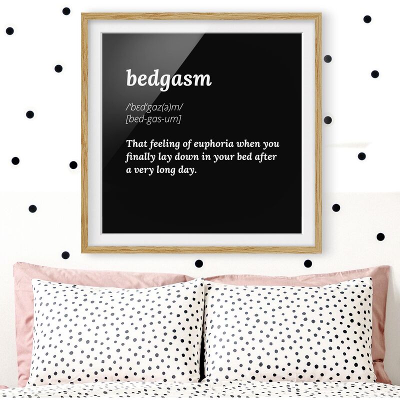 

Póster enmarcado - bedgasm Dimensión LxA: 70cm x 70cm, Marco: Roble