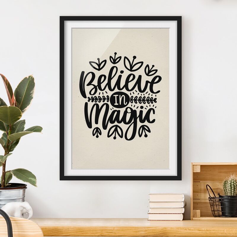 

Póster enmarcado - Believe In Magic Dimensión LxA: 40cm x 30cm, Marco: Negro