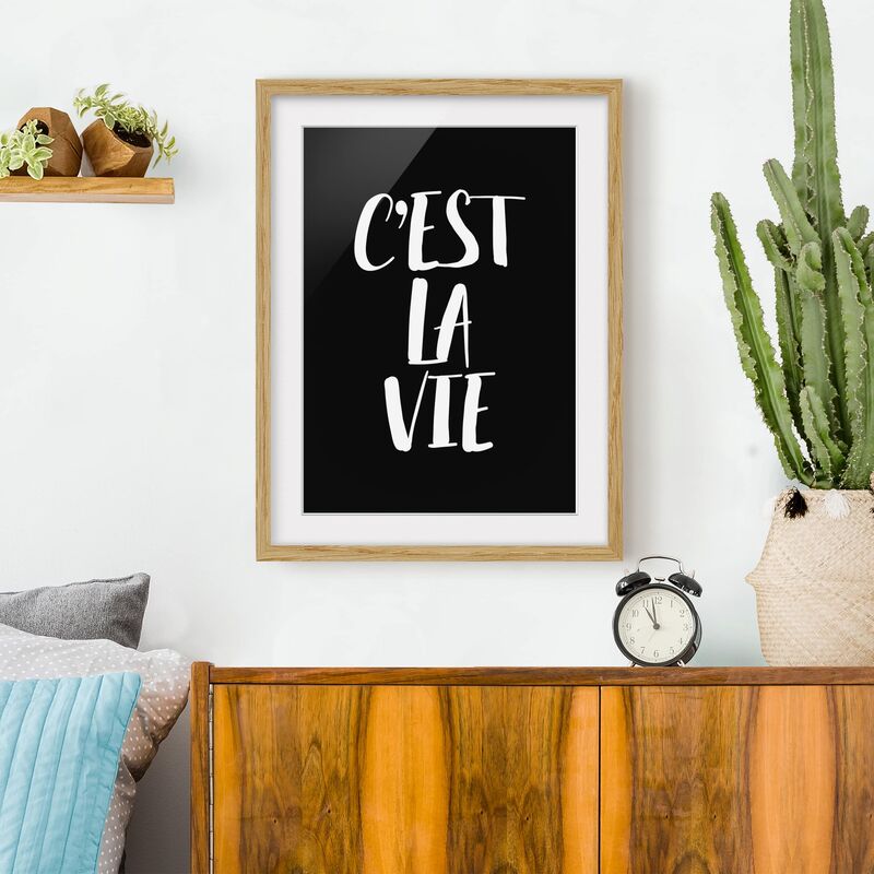 

Póster enmarcado - C'Est La Vie Dimensión LxA: 100cm x 70cm, Marco: Roble