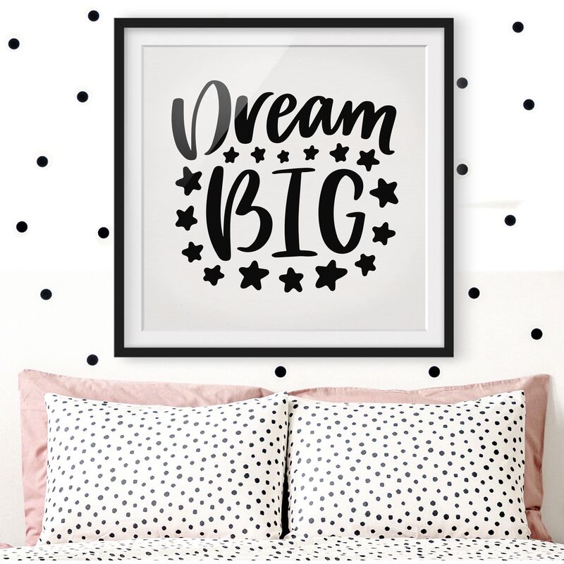 

Póster enmarcado - Dream Big Dimensión LxA: 50cm x 50cm, Marco: Negro