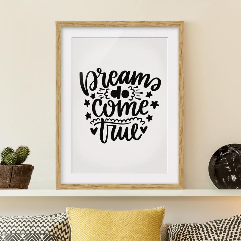 

Póster enmarcado - Dreams Do Come True Dimensión LxA: 70cm x 50cm, Marco: Roble