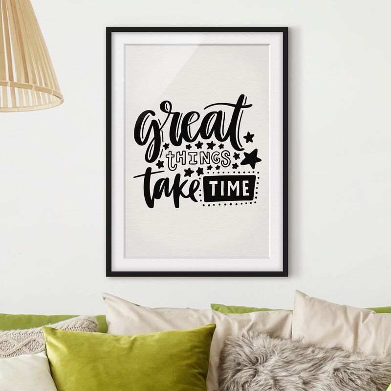 

Póster enmarcado - Great Things Take Time Dimensión LxA: 70cm x 50cm, Marco: Negro