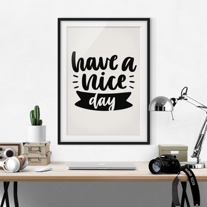 

Póster enmarcado - Have A Nice Day Dimensión LxA: 40cm x 30cm, Marco: Negro