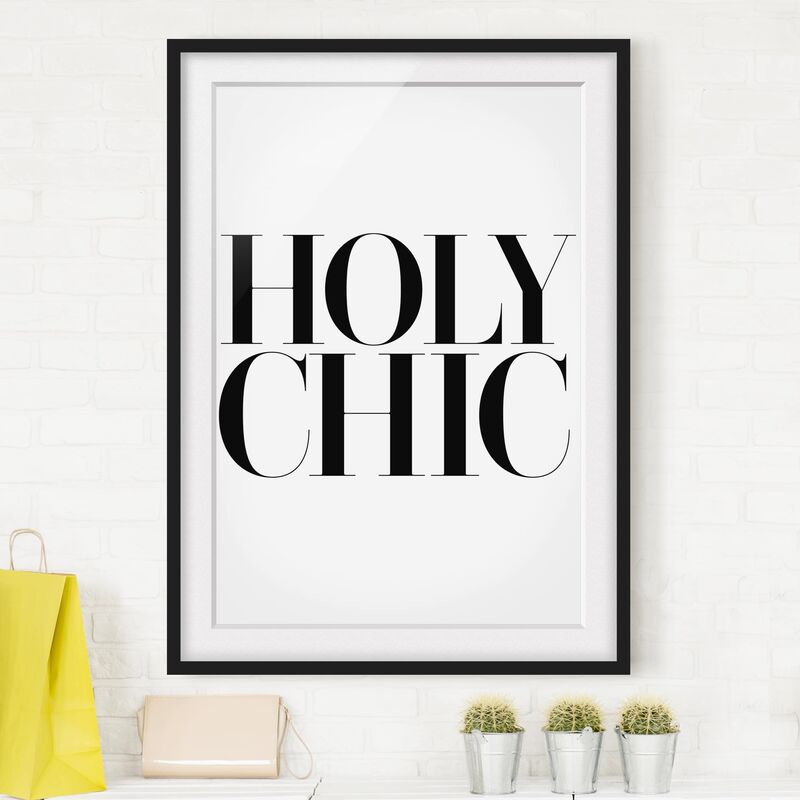 

Póster enmarcado - Holy Chic Dimensión LxA: 24cm x 18cm, Marco: Negro