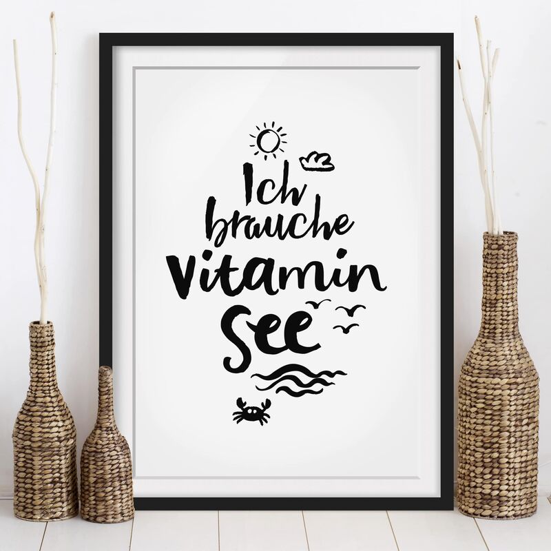 

Póster enmarcado - I Need Vitamin Sea Dimensión LxA: 40cm x 30cm, Marco: Negro
