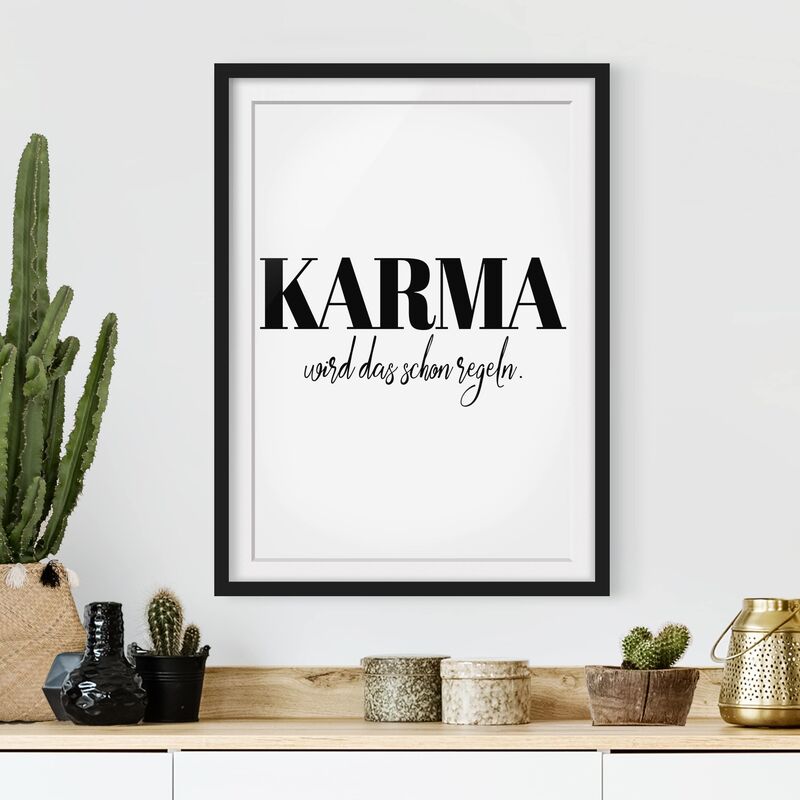 

Póster enmarcado - Karma Is Taking Care Of It Dimensión LxA: 100cm x 70cm, Marco: Negro