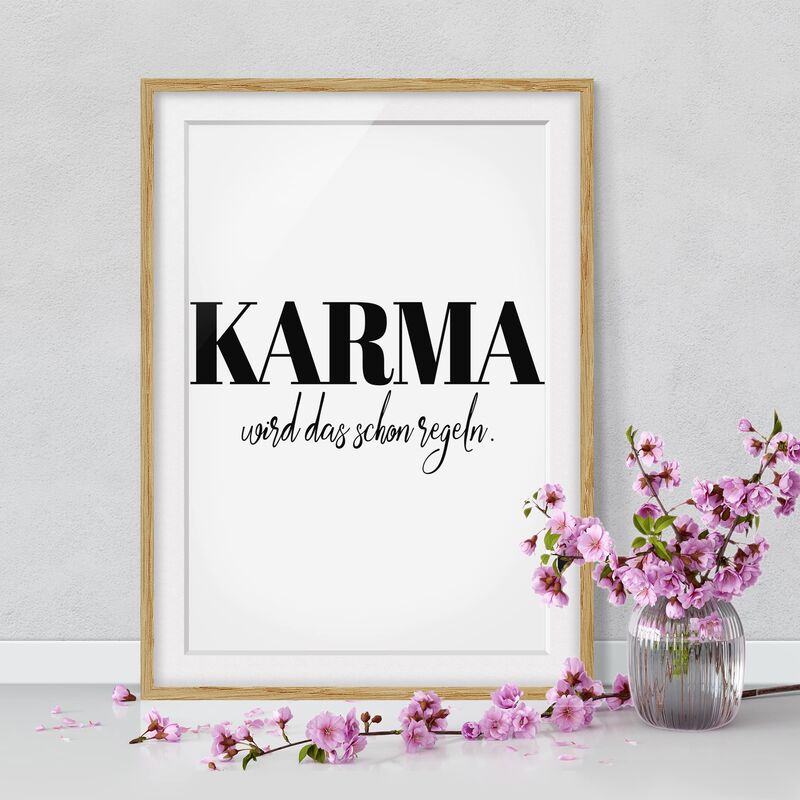 

Póster enmarcado - Karma Is Taking Care Of It Dimensión LxA: 55cm x 40cm, Marco: Roble
