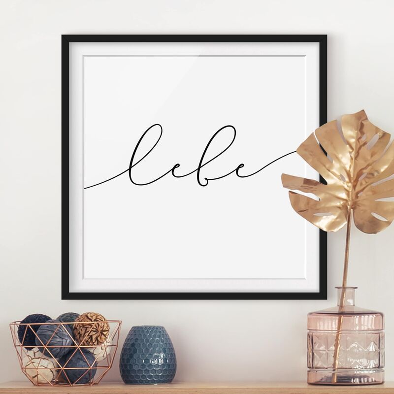 

Póster enmarcado - Live Calligraphy Dimensión LxA: 30cm x 30cm, Marco: Negro