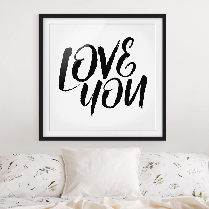 

Póster enmarcado - Love You Dimensión LxA: 70cm x 70cm, Marco: Negro