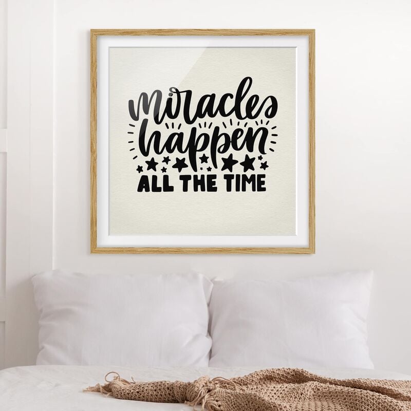 

Póster enmarcado - Miracles Happen All The Time Dimensión LxA: 30cm x 30cm, Marco: Roble