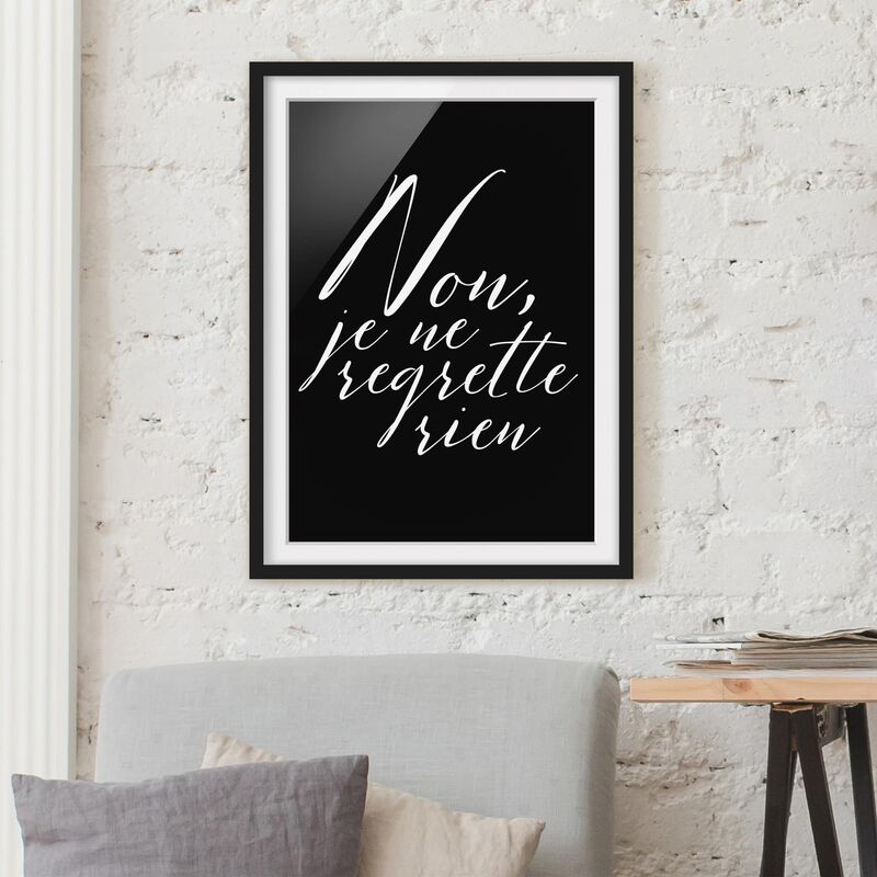 

Póster enmarcado - Non, Je Ne Regrette Rien Dimensión LxA: 24cm x 18cm, Marco: Negro