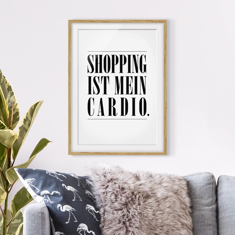 

Póster enmarcado - Shopping Is My Cardio Dimensión LxA: 55cm x 40cm, Marco: Roble