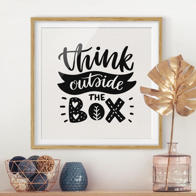 

Póster enmarcado - Think Outside The Box Dimensión LxA: 50cm x 50cm, Marco: Roble