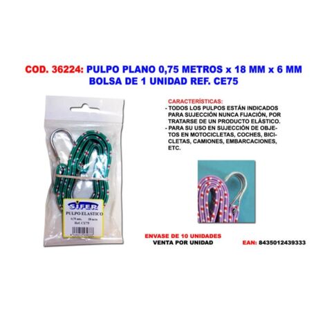 PULPO PLANO 0.75 METROS 18 MM 6 MM