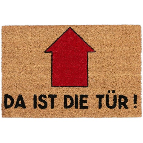 Fussmatte Mit Spruch Da Ist Die Tur Pfeil Eingangsbereich Garten Schmutzfang Turvorleger 60x40 Natur Rot 2100238202136