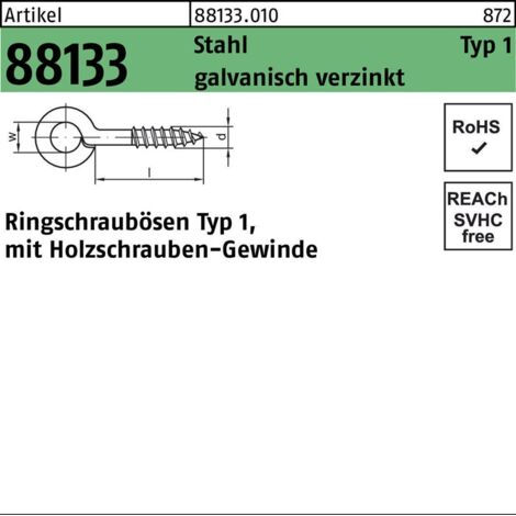Ringschrauböse R 88133 Typ 1 10 x 6(2,9/4)Stahl galvanisch verzinkt 100 Stück