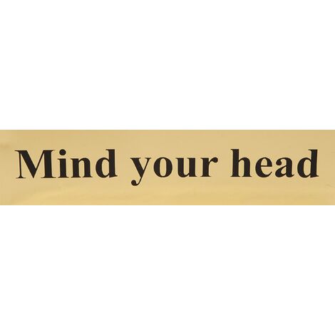 Scan 6030 Mind Your Head - Polished Brass Effect 200 x 50mm SCA6030