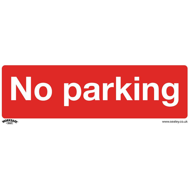 Sealey SS16P10 Prohibition Safety Sign - No Parking - Rigid Plastic - Pack of 10
