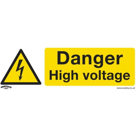 Sealey SS48V1 Worksafe&reg Danger High Voltage Safety Sign - Self-Adhesive Vinyl