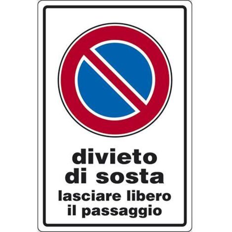 SEGNALETICA STRADALE 30X20CM """LASCIARE LIBERO IL PASSAGGIO"""