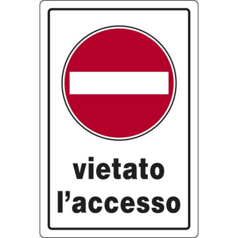 SEGNALETICA STRADALE 30X20CM """VIETATO ACCESSO"""