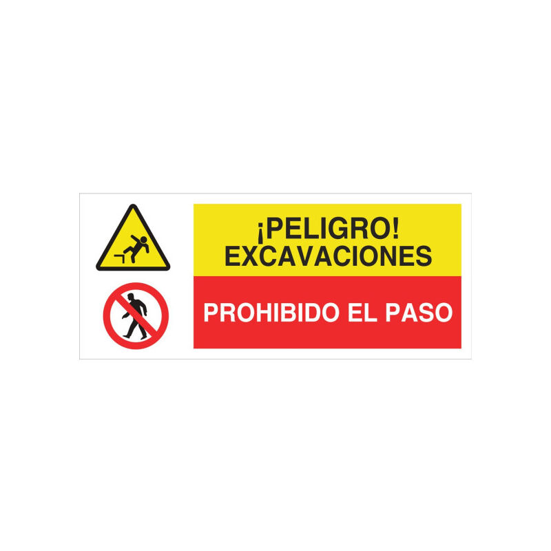 

Señal combinada ATENCIÓN PELIGRO EXCAVACIONES -PROHIBIDO EL PASO | 717X297 mm