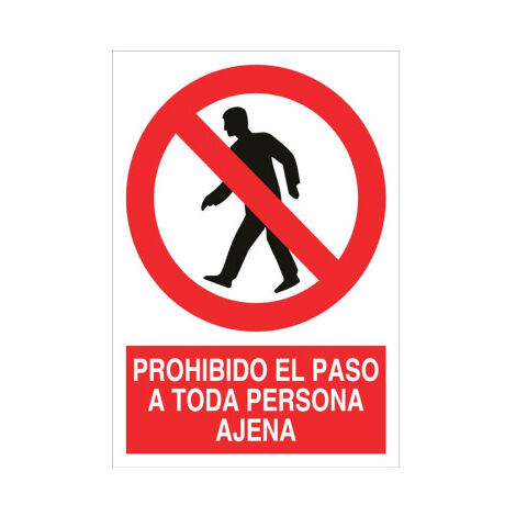 Señal de prohibido el paso a toda persona ajena Poliestireno 420X297