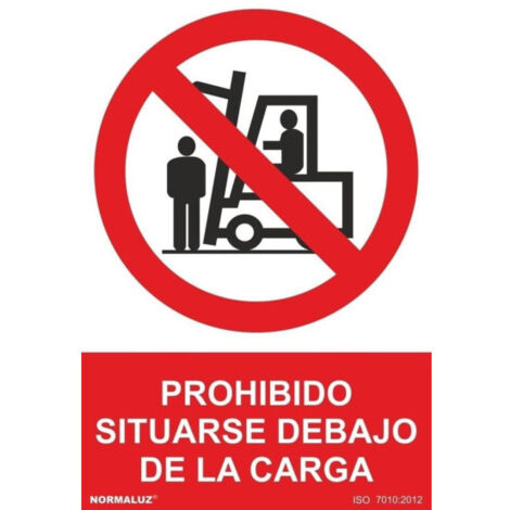 Señal de prohibido situarse debajo de la carga, con tintas UV SEKURECO                         210 x 300 mm                          PVC GLASSPACK 0'7 mm