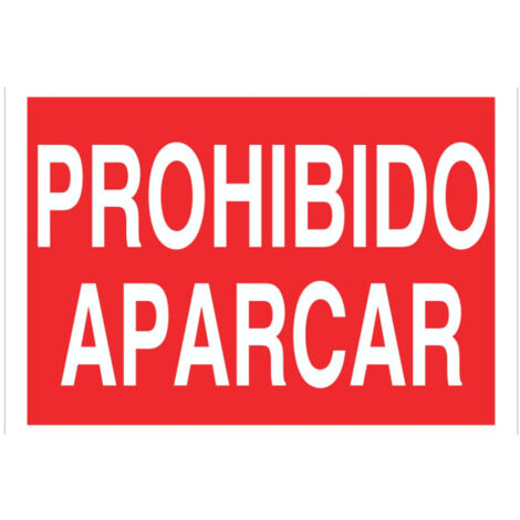 Señal de seguridad de texto: Prohibido aparcar Poliestireno 420X297 mm