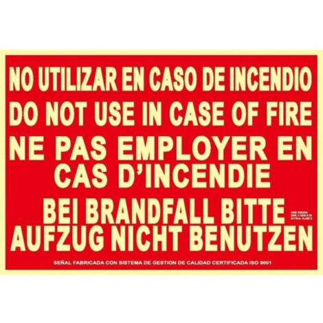 Señal de seguridad No utilizar en caso de incendio, luminiscente (varios idiomas) SEKURECO                                                   Clase A (PVC 1 mm)