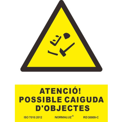 Señal en Catalán "ATENCIÓ POSSIBLE CAIGUDA D´OBJECTES" (tintas UV) SEKURECO