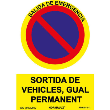 Señal en Catalán de "Sortida de vehicles, Gual Permanent" 30x21cm, con tintas UV SEKURECO