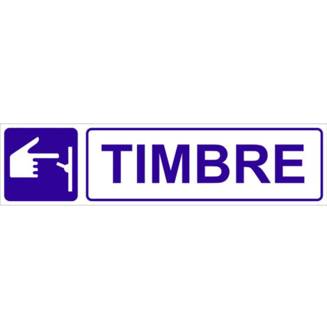 Señal industrial de texto y pictograma Timbre                                                          250x62 mm