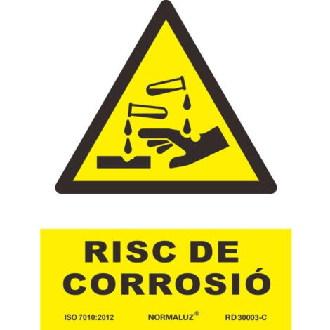 Señal industrial en Catlán "RISC DE CORROSIÓ", con tintas UV SEKURECO
