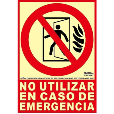 Señal No utilizar en caso de emergencia en aluminio Clase A SEKURECO