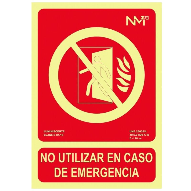 

Normaluz - SeÑal 210x300mm pvc lumi no utilizar caso emergencia rd00114