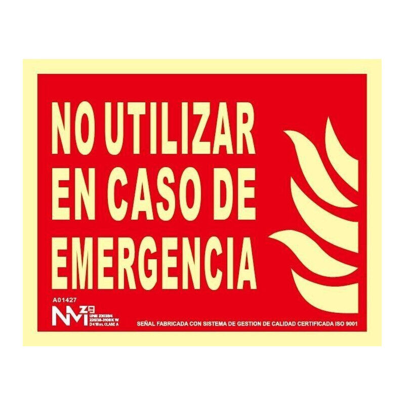 

Señal No Utilizar en Caso de Emergencia (Solo Texto) Luminiscente | CLASE B (PVC 0'7 mm) - 210 x 150 mm