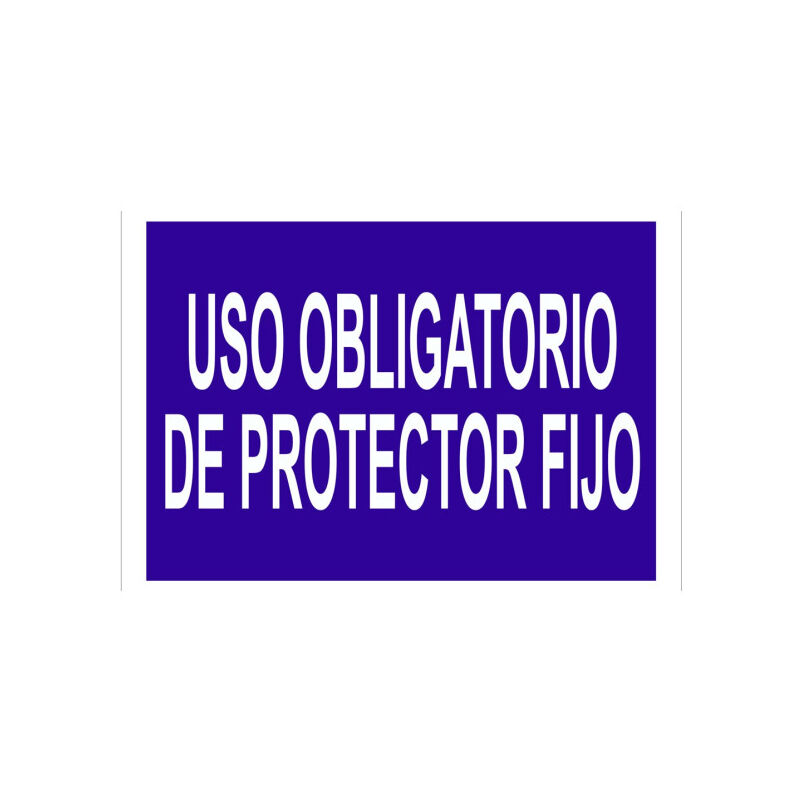 

Señal obligación solo texto - Uso obligatorio de protector fijo | 297x210 mm