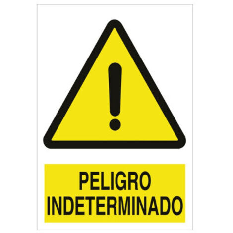 Señal poliestireno 297x210 mm + advertencia peligro indeterminado.