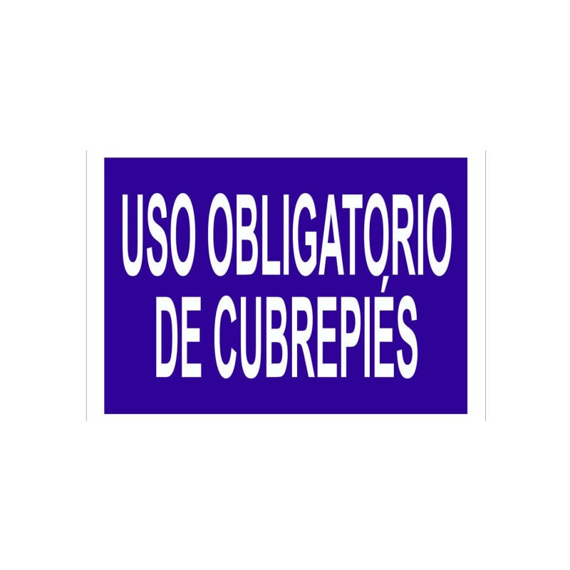 

Señal obligación solo texto - Uso obligatorio de cubrepiés | 420x297 mm