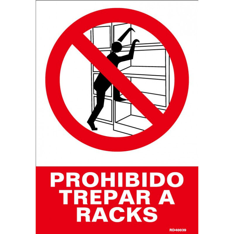 

Señal Prohibido Trepar A Racks Con Tintas UV | 300 x 400 mm - PVC GLASSPACK 0'7 mm