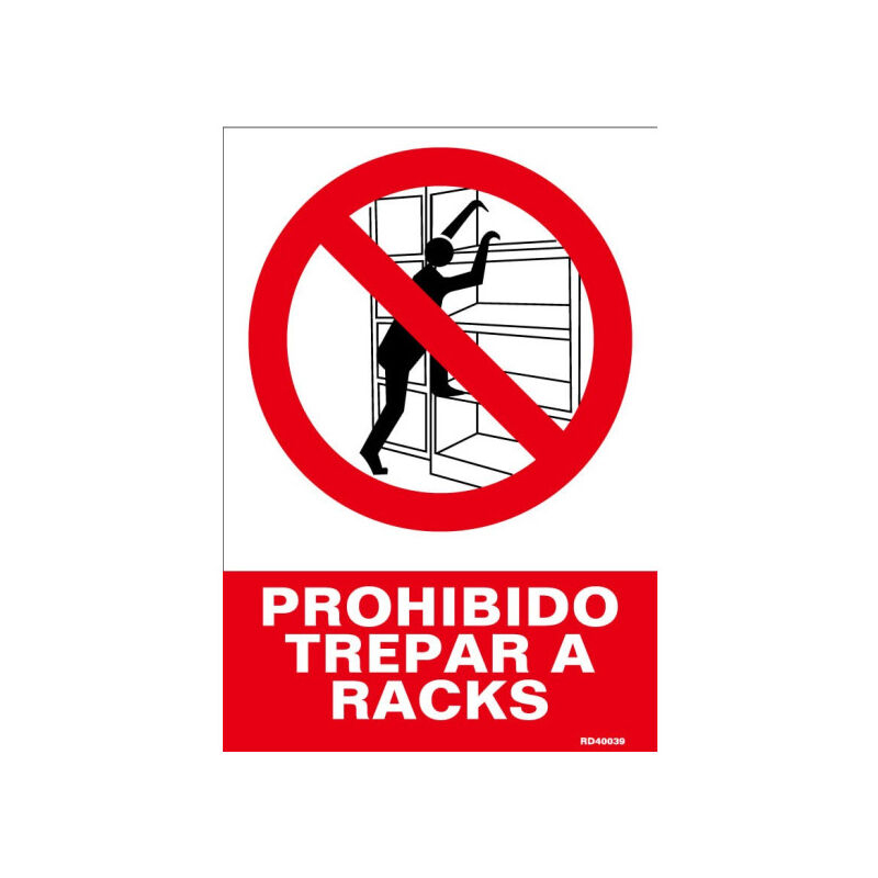 

Señal Prohibido Trepar A Racks Con Tintas UV | ALUMINIO 0'5 mm - 300 x 400 mm