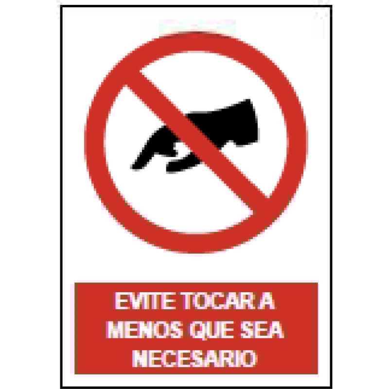 

Señal seguridad 'Evite tocar a menos que sea necesario'SP976 40X30Cm JG Señalización