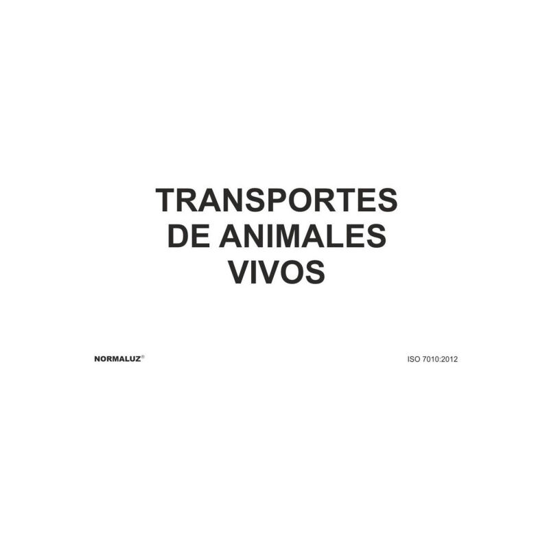 

Señal Transportes de Animales Vivos Con Tintas UV | ALUMINIO 0'5 mm - 300 x 400 mm