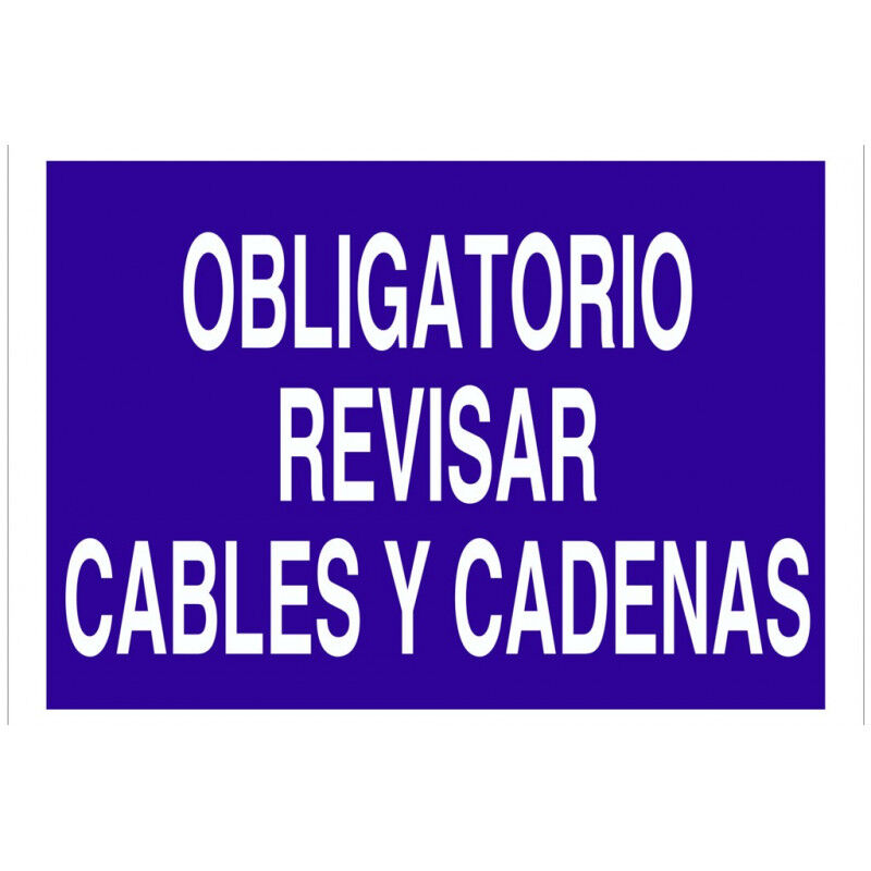 

Señal obligación solo texto - Obligatorio revisar cables y cadenas | 297x210 mm