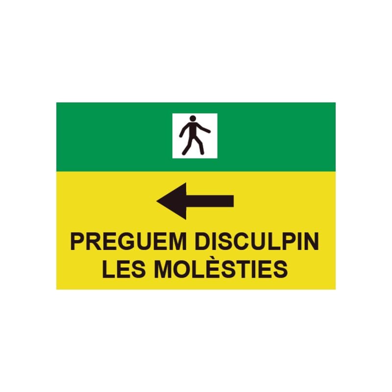 

Señales Viales PVC Catalán Preguem Disculpin Les Molèsties Izq