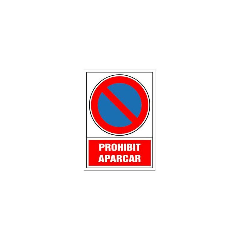 

Senyal gran prohibit aparcar