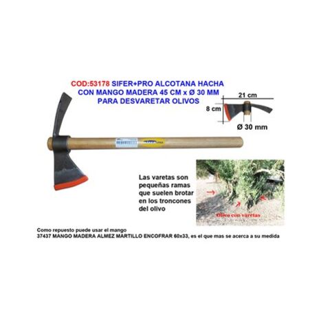 SIFER PRO ALCOTANA HACHA MANGO MADERA 45CM DESVARETAR OLIVO