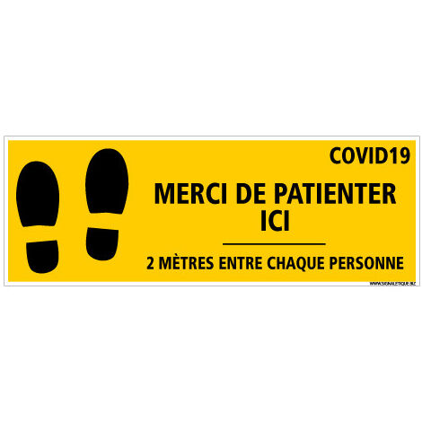 SIGNALETIQUE AU SOL ADHESIVE SPECIAL COVID.19 . MERCI DE PATIENTER ICI. Distance de 2m . - Distance de 2m